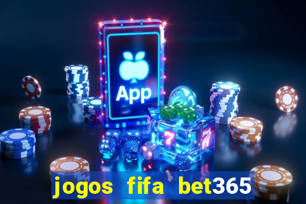 jogos fifa bet365 8 minutos